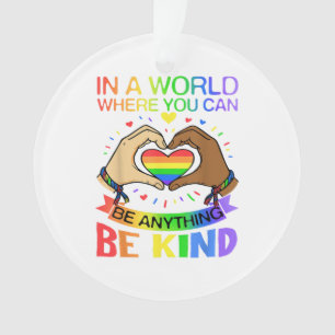 Wees aardig LGBT Pride Regenboog Gelijkheid Bewust Ornament
