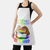 Wees aardig LGBT Pride Regenboog Gelijkheid Bewust Schort (Insitu)