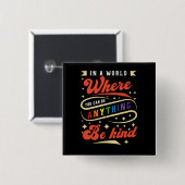 Wees aardig | LGBTQ | Regenboog | Pride Maand Vierkante Button 5,1 Cm (Voorkant /achterkant)