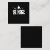 Wees aardig, misschien ben ik ooit je piloot vierkante visitekaartje (Voorkant / Achterkant)