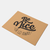 Wees aardig of ga weg Funny Quote Deurmat (Schuin)