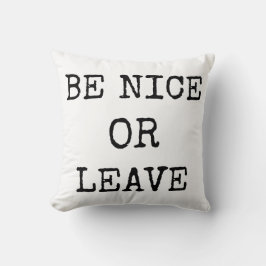 Wees aardig of ga weg kussen