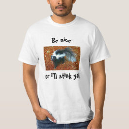 Wees aardig of ik zal je stink! t-shirt