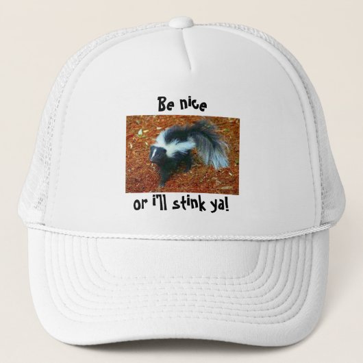 Wees aardig of ik zal je stink. trucker pet (Voorkant)
