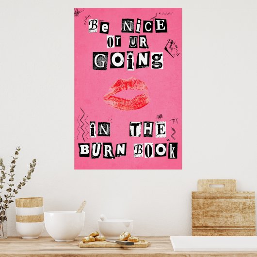 Wees aardig of je gaat in het Burn Book Poster (Keuken)