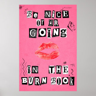 Wees aardig of je gaat in het Burn Book Poster