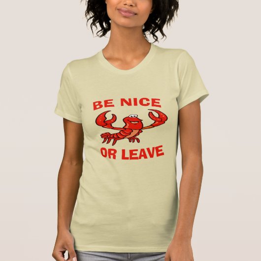 Wees aardig of laat Crawfish Lite T-shirt (Voorkant)