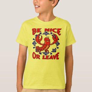 Wees aardig of laat Crawfish T-shirt