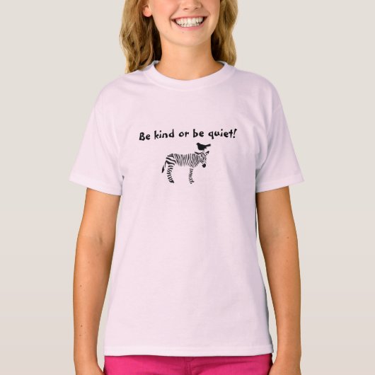 Wees aardig of wees stil t-shirt voor meisjes - ze (Voorkant)
