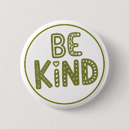 Wees Aardig Positieve Aardigheidsherinnering Ronde Button 5,7 Cm