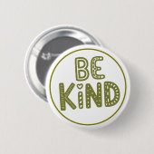 Wees Aardig Positieve Aardigheidsherinnering Ronde Button 5,7 Cm (Voorkant /achterkant)