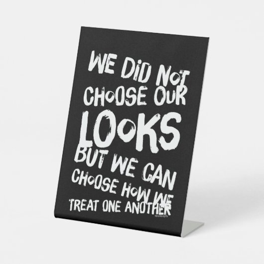 Wees aardig reclamebord met voetstuk (Voorkant)