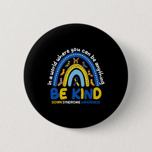 Wees Aardig Regenboog Wereld Down Syndroom Bewustz Ronde Button 5,7 Cm