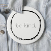 Wees aardig ronde button 6,0 cm (In situ)