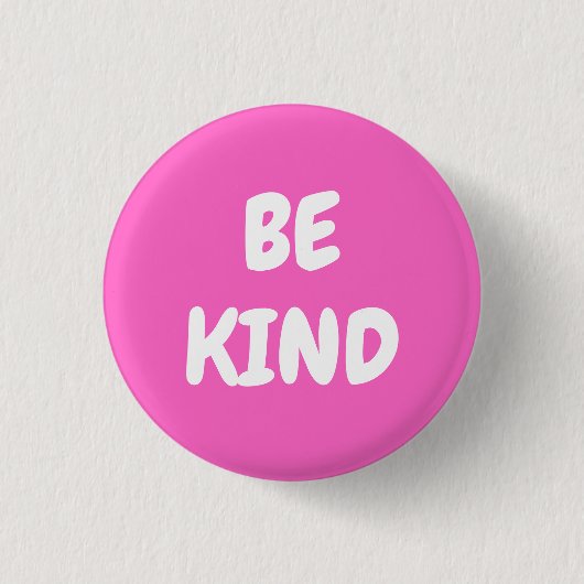 Wees aardig - Roze Ronde Button 3,2 Cm (Voorkant)