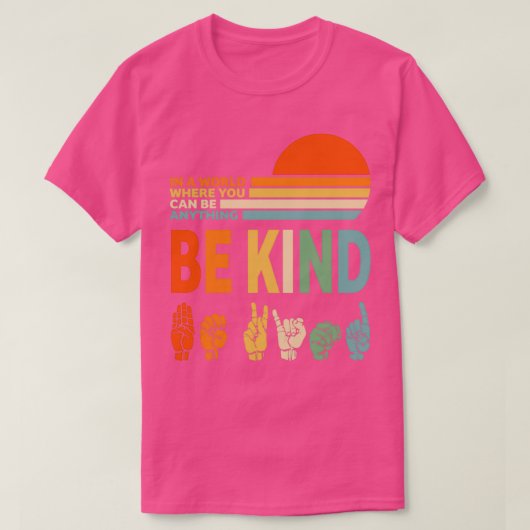 Wees aardig Shirt (Design voorkant)