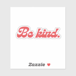 Wees aardig sticker