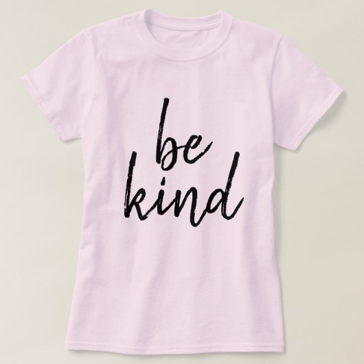 Wees aardig t-shirt (Design voorkant)