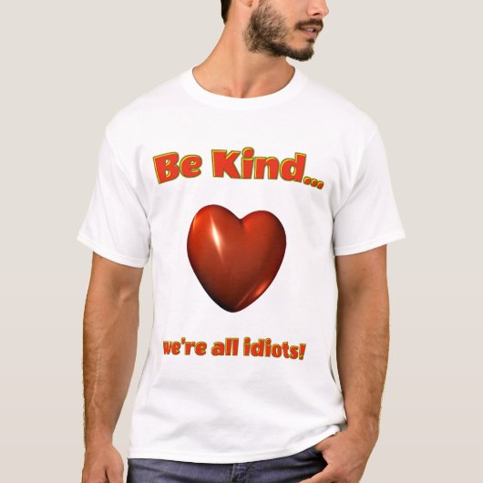 wees aardig t-shirt (Voorkant)