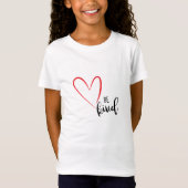 Wees aardig T-shirt, Kindness, Love, Red Heart, T- T-shirt (Voorkant)