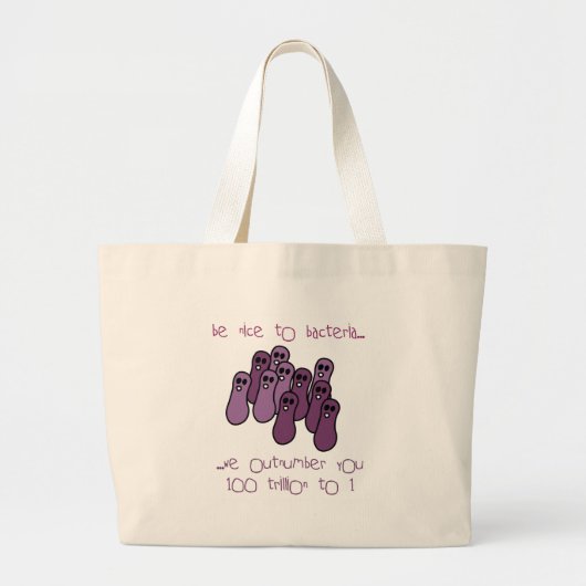 Wees aardig tegen bacteriën grote tote bag (Voorkant)