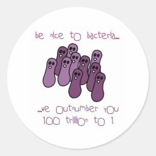 Wees aardig tegen bacteriën ronde sticker