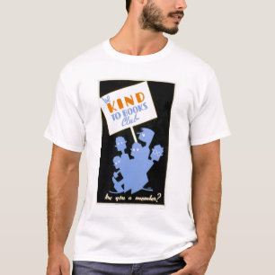 Wees aardig tegen Books Club 1940 WPA T-shirt