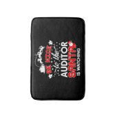 Wees aardig tegen de Auditor Santa kijkt naar T-Sh Badmat (Voorkant Verticaal)