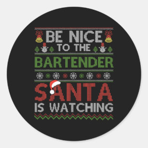 Wees aardig tegen de barman die kerstman kijkt naa ronde sticker
