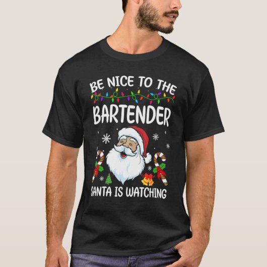 Wees aardig tegen de barman die kerstman kijkt naa t-shirt (Voorkant)