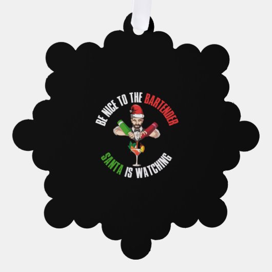 Wees aardig tegen de barman grappig kerstcadeau ornament kaart (Voorkant)