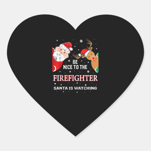 Wees aardig tegen de brandweerman die de kerstman hart sticker (Voorkant)