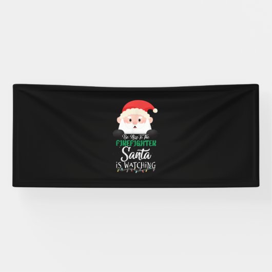 Wees aardig tegen de brandweerman die Kerstmis vol Spandoek (Horizontaal)