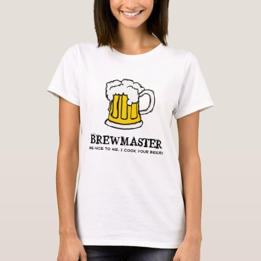 Wees aardig tegen de Brewmaster! T-shirt (Voorkant)