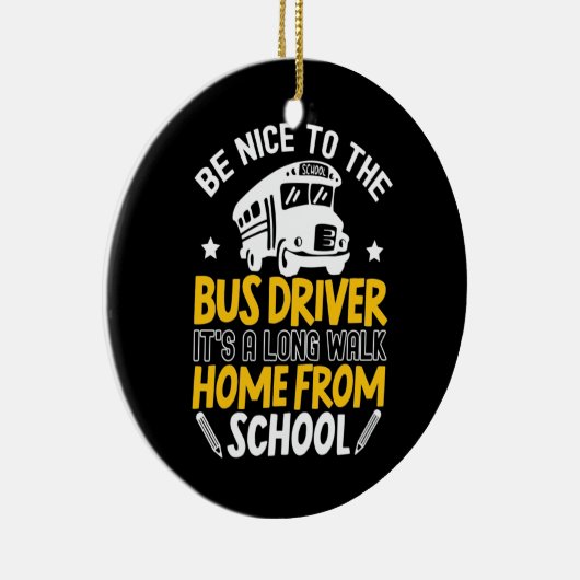 Wees aardig tegen de busbestuurder keramisch ornament (Rechts)