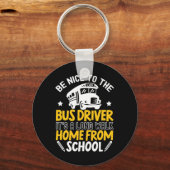 Wees aardig tegen de busbestuurder sleutelhanger (Voorkant)