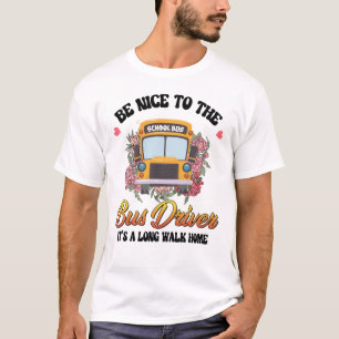 Wees aardig tegen de busbestuurder Terug naar sc T-shirt