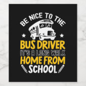 Wees aardig tegen de busbestuurder wijn etiket (Enkel label)