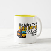 Wees aardig tegen de busbestuurdersMok Tweekleurige Koffiemok (Voorkant rechts)