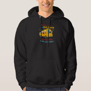 Wees aardig tegen de buschauffeur van de bus hoodie