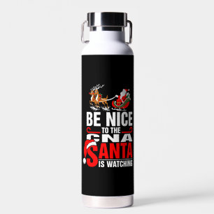 Wees aardig tegen de CNA die de Kerstman kijkt Waterfles