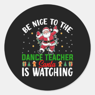 Wees aardig tegen de dansleraar die de kerstman na ronde sticker