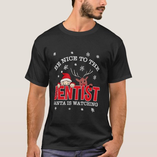 Wees aardig tegen de Dentist Kerstman. T-shirt (Voorkant)