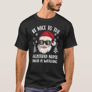 Wees aardig tegen de geregistreerde verpleegster d t-shirt