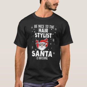 Wees aardig tegen de haarste die de kerstman naar  t-shirt