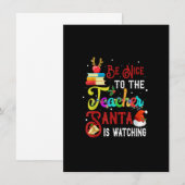 Wees aardig tegen de leraar die de kerstman kijkt kaart (Voorkant / Achterkant)