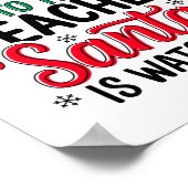 Wees aardig tegen de leraar die de kerstman kijkt poster (Hoek)