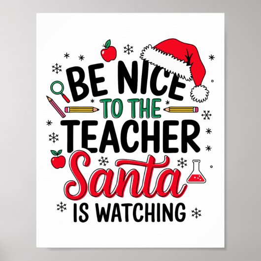 Wees aardig tegen de leraar die de kerstman kijkt poster (Voorkant)