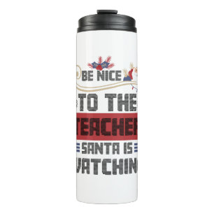 Wees aardig tegen de leraar die de kerstman volgt thermosbeker