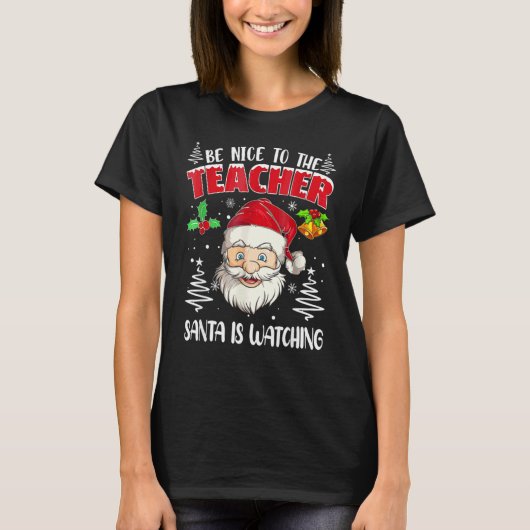 Wees aardig tegen de leraar Sinterklaas kijkt toe  T-shirt (Voorkant)